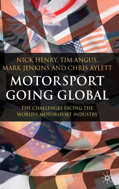 Motorsport Going Global: The Challenges Facing the Worlds Motorsport Industry