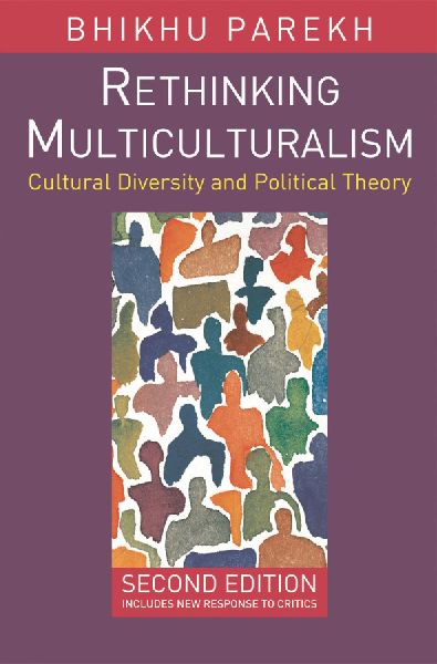 Rethinking Multiculturalism: Cultural Diversity and Political Theory