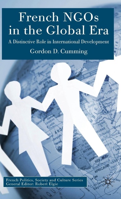French NGOs in the Global Era: A Distinctive Role in International Development