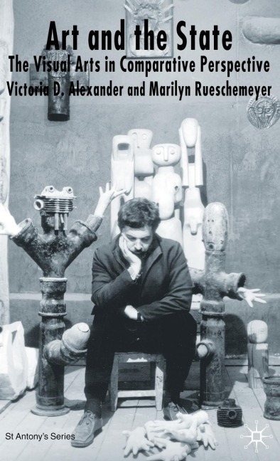 Art and the State: The Visual Arts in Comparative Perspective