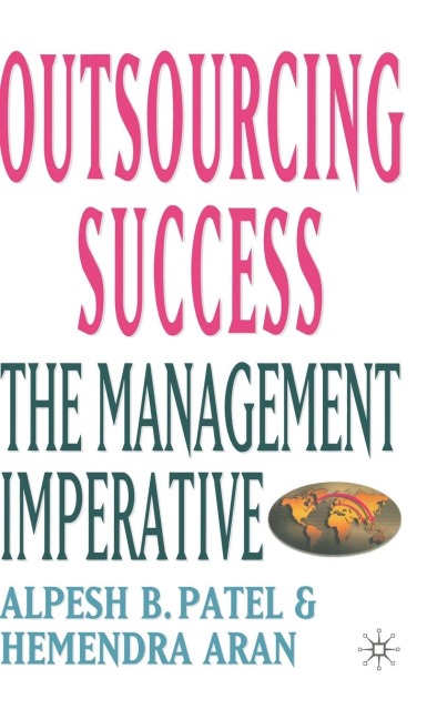 Outsourcing Success: The Management Imperative