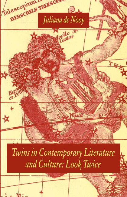 Twins in Contemporary Literature and Culture: Look Twice