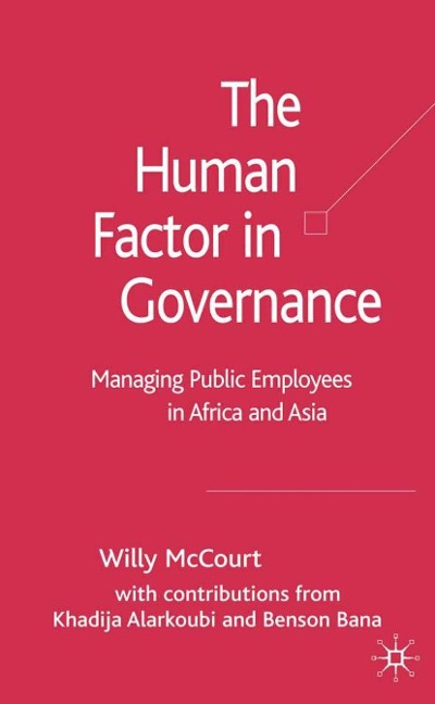 The Human Factor in Governance: Managing Public Employees in Africa and Asia