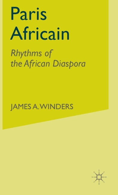 Paris Africain: Rhythms of the African Diaspora