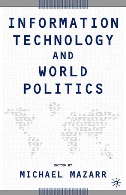 Information Technology and World Politics