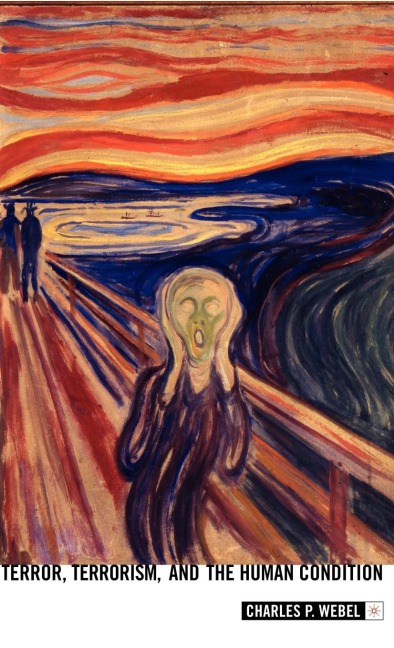 Terror, Terrorism and the Human Condition