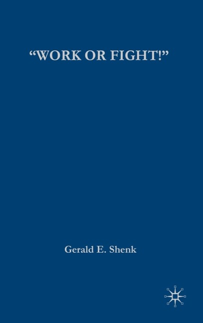 Work or Fight!: Race, Gender, and the Draft in World War One