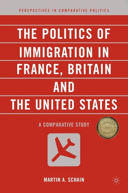 The Politics of Immigration in France, Britain, and the United States: A Comparative Study