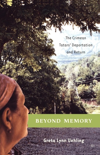 Beyond Memory: The Crimean Tatars Deportation and Return