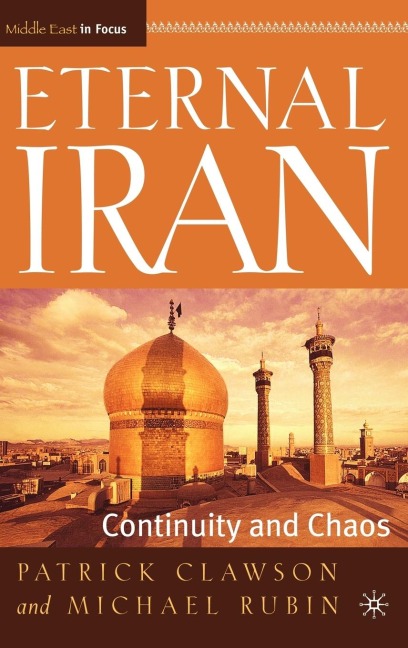 Eternal Iran: Continuity and Chaos