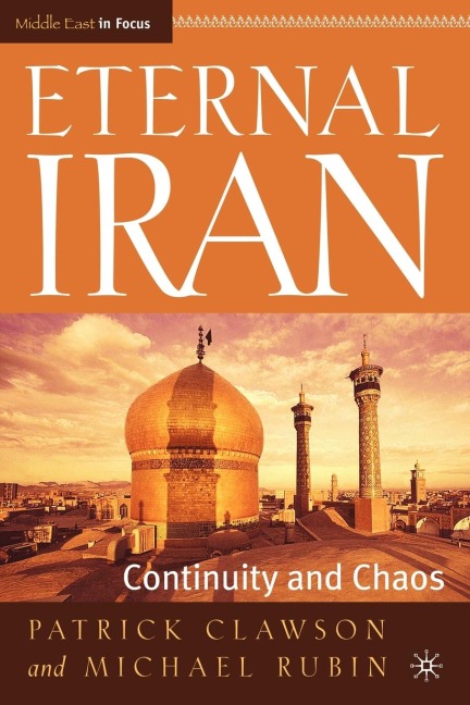 Eternal Iran: Continuity and Chaos