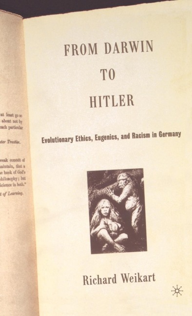 From Darwin to Hitler: Evolutionary Ethics, Eugenics, and Racism in Germany