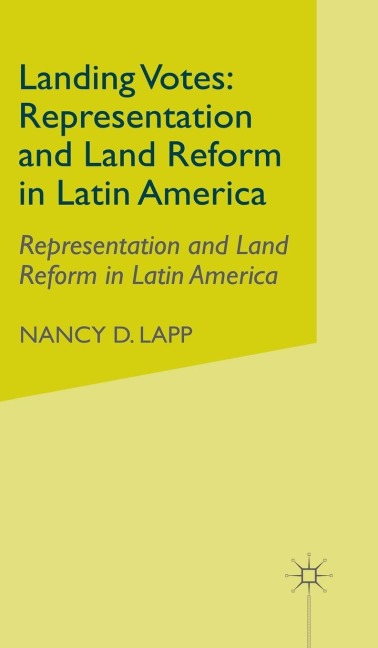 Landing Votes: Representation and Land Reform in Latin America