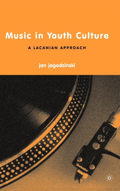 Music in Youth Culture: A Lacanian Approach