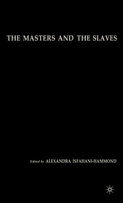 The Masters and the Slaves: Plantation Relations and Mestizaje in American Imaginaries