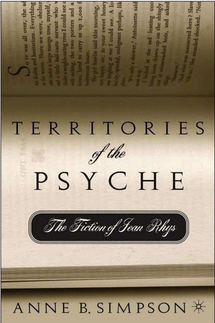 Territories of the Psyche: The Fiction of Jean Rhys