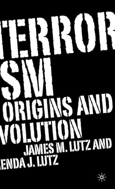 Terrorism: Origins and Evolution