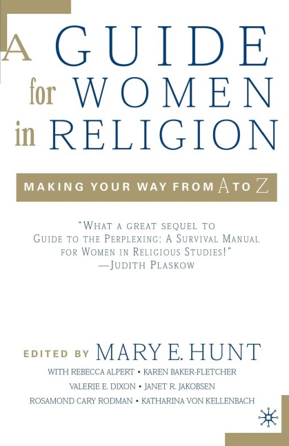 A Guide for Women in Religion: Making Your Way from A to Z