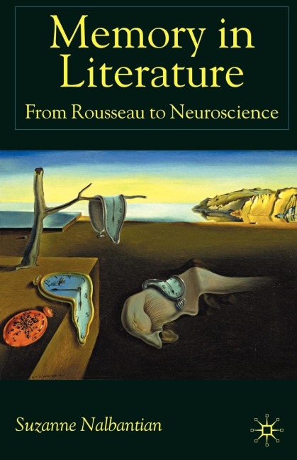 Memory in Literature: From Rousseau to Neuroscience