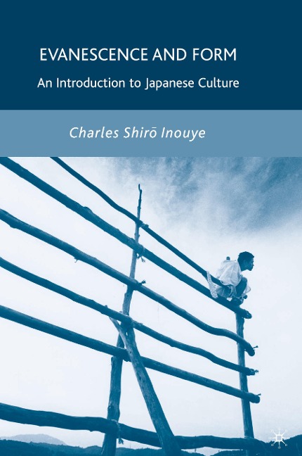 Evanescence and Form: An Introduction to Japanese Culture