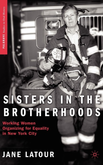 Sisters in the Brotherhoods: Working Women Organizing for Equality in New York City