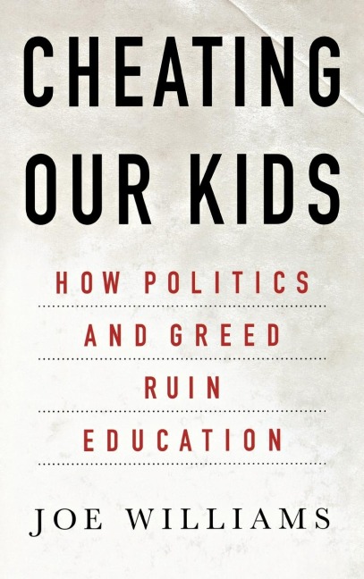 CHEATING OUR KIDS