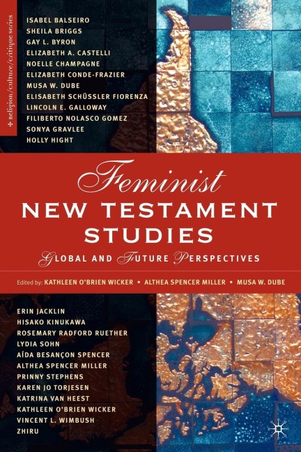 Feminist New Testament Studies: Global and Future Perspectives