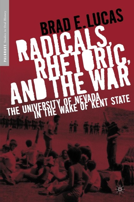Radicals, Rhetoric, and the War: The University of Nevada in the Wake of Kent State