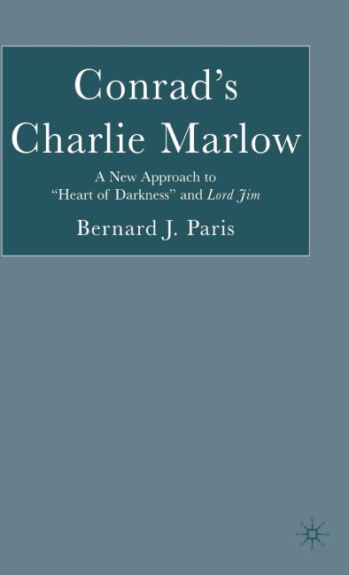 Conrads Charlie Marlow: A New Approach to Heart of Darkness and Lord Jim