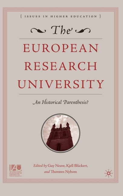The European Research University: An Historical Parenthesis?