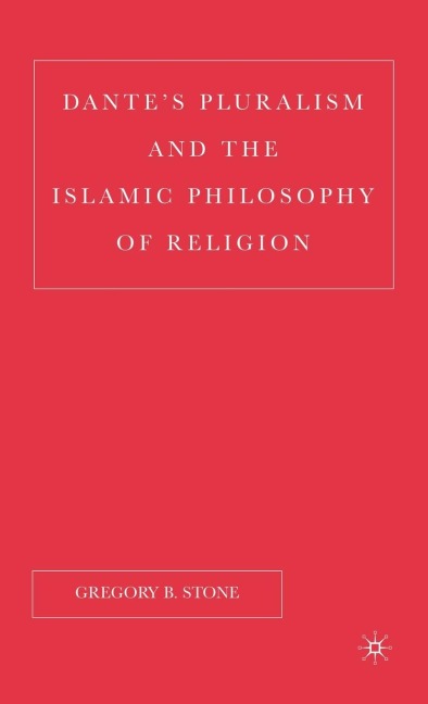 Dantes Pluralism and the Islamic Philosophy of Religion