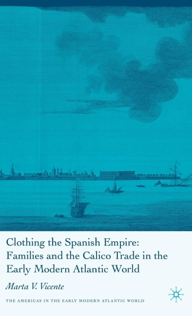 Clothing the Spanish Empire