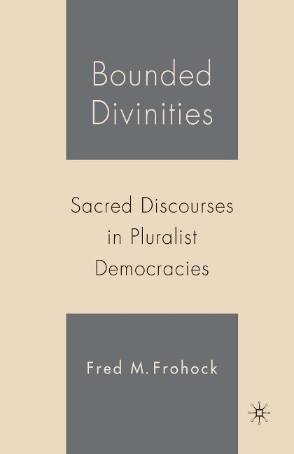 Bounded Divinities: Sacred Discourses in Pluralist Democracies