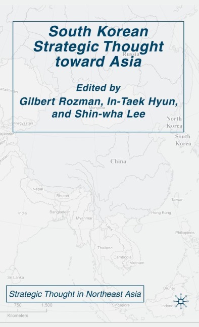 South Korean Strategic Thought Toward Asia