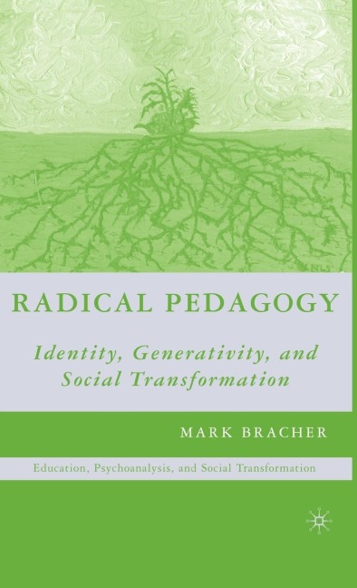 Radical Pedagogy: Identity, Generativity, and Social Transformation