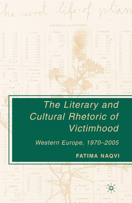 The Literary and Cultural Rhetoric of Victimhood: Western Europe, 1970-2005