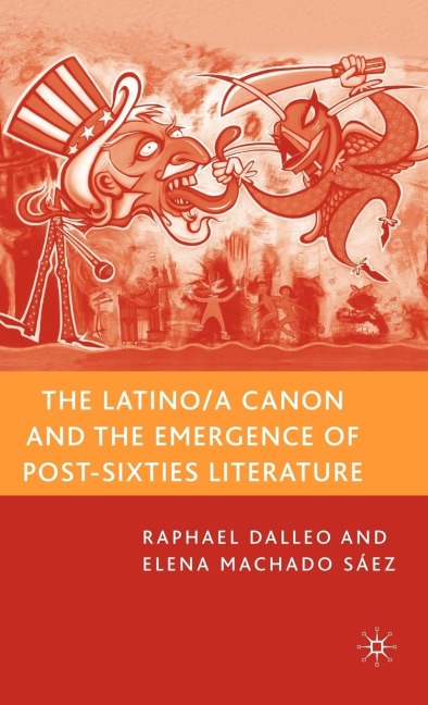The Latino/A Canon and the Emergence of Post-Sixties Literature