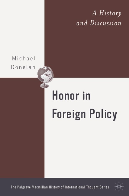 Honor in Foreign Policy: A History and Discussion