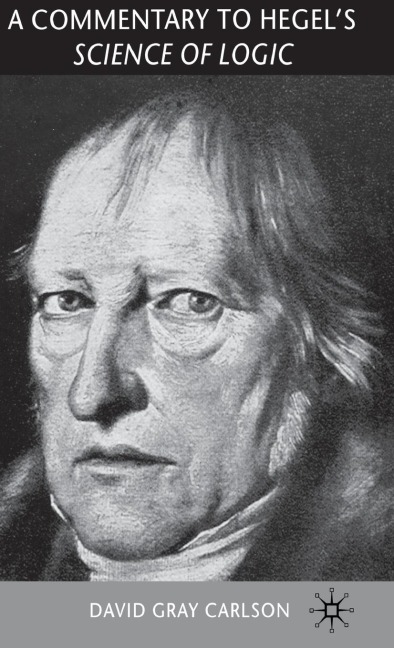A Commentary to Hegels Science of Logic