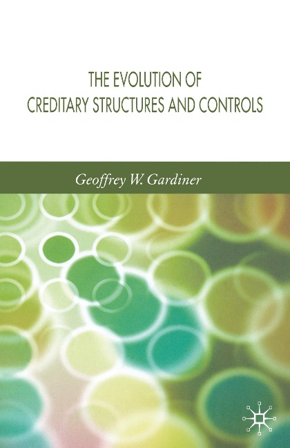 The Evolution of Creditary Structures and Controls