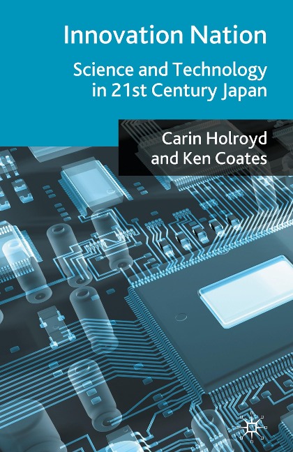 Innovation Nation: Science and Technology in 21st Century Japan