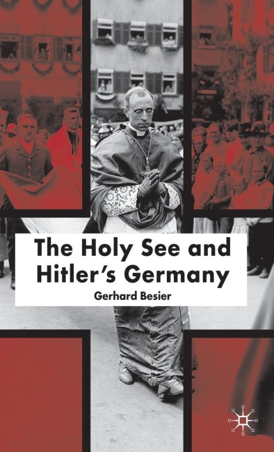 The Holy See and Hitlers Germany