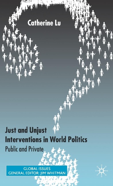 Just and Unjust Interventions in World Politics: Public and Private