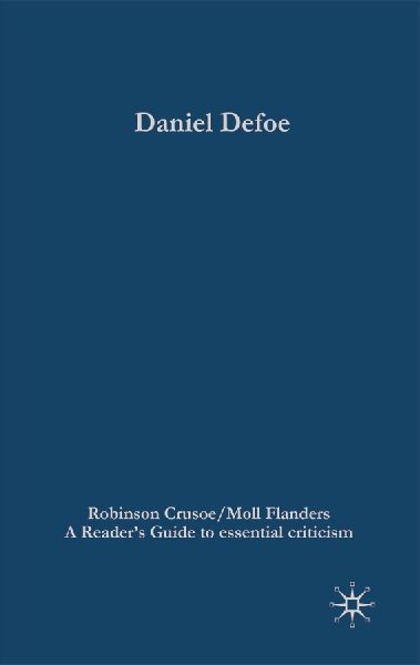 Daniel Defoe: Robinson Crusoe/Moll Flanders