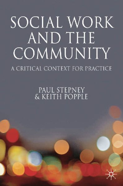 Social Work and the Community: A Critical Framework for Practice