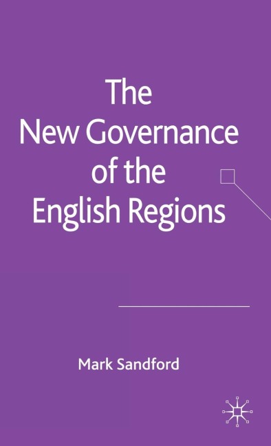 The New Governance of the English Regions