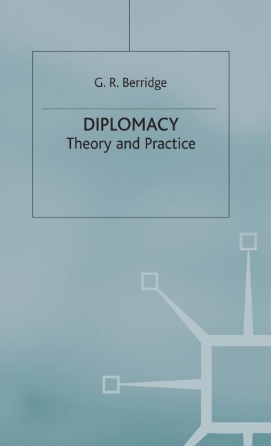 Diplomacy: Theory and Practice