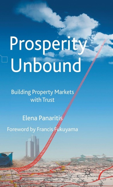 Prosperity Unbound: Building Property Markets with Trust