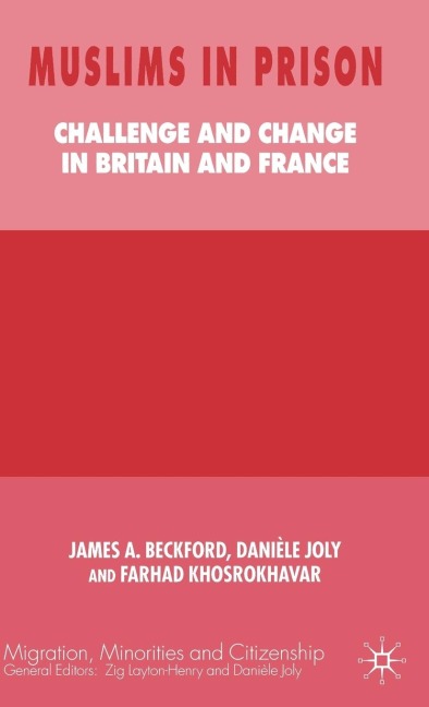 Muslims in Prison: Challenge and Change in Britain and France