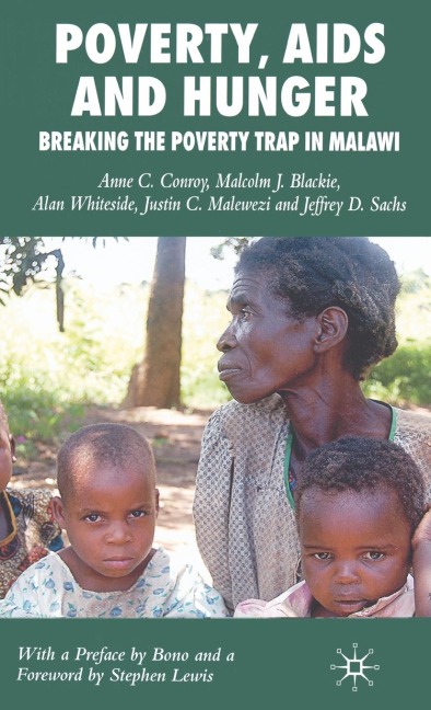 Poverty, AIDS and Hunger: Breaking the Poverty Trap in Malawi